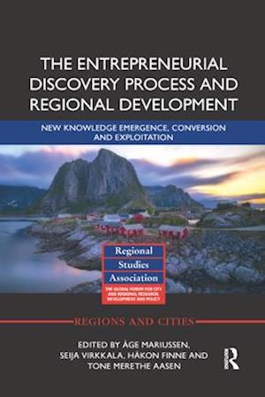 The Entrepreneurial Discovery Process and Regional Development