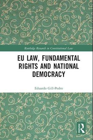 EU Law, Fundamental Rights and National Democracy
