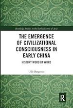 The Emergence of Civilizational Consciousness in Early China