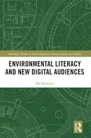 Environmental Literacy and New Digital Audiences