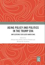 Aging Policy and Politics in the Trump Era