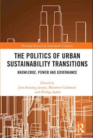 The Politics of Urban Sustainability Transitions