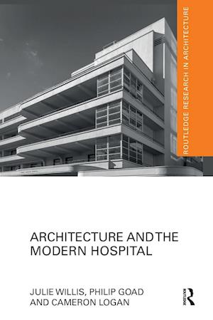 Architecture and the Modern Hospital