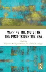 Mapping the Motet in the Post-Tridentine Era