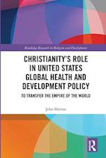 Christianity’s Role in United States Global Health and Development Policy