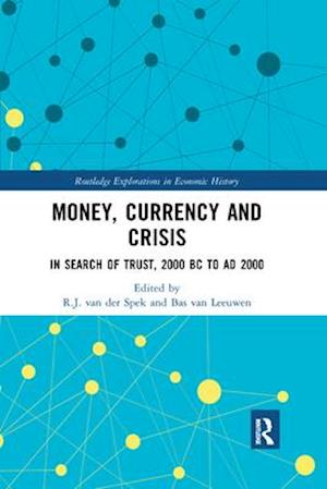 Money, Currency and Crisis