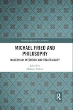 Michael Fried and Philosophy