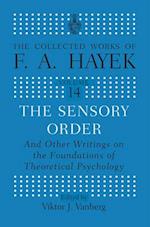 The Sensory Order and Other Writings on the Foundations of Theoretical Psychology