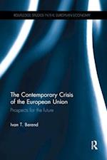 The Contemporary Crisis of the European Union