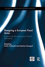 Designing a European Fiscal Union