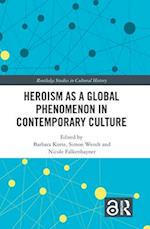 Heroism as a Global Phenomenon in Contemporary Culture