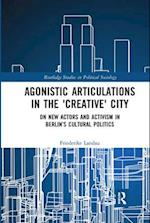 Agonistic Articulations in the ‘Creative’ City