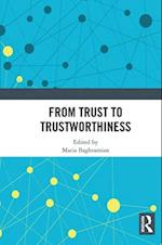 From Trust to Trustworthiness