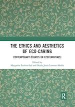 The Ethics and Aesthetics of Eco-caring