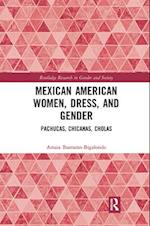 Mexican American Women, Dress, and Gender