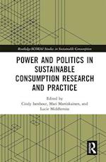 Power and Politics in Sustainable Consumption Research and Practice