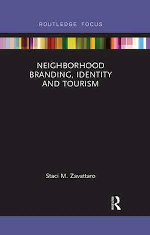 Neighborhood Branding, Identity and Tourism