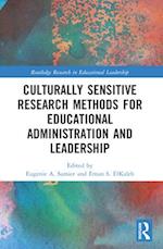 Culturally Sensitive Research Methods for Educational Administration and Leadership