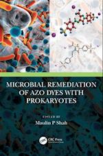 Microbial Remediation of Azo Dyes with Prokaryotes