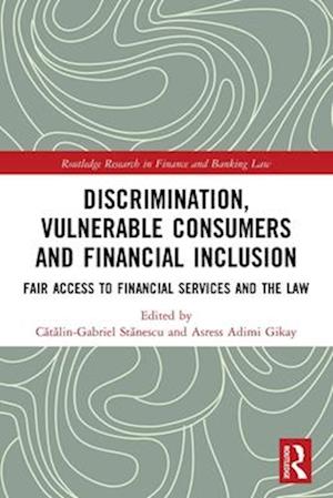 Discrimination, Vulnerable Consumers and Financial Inclusion