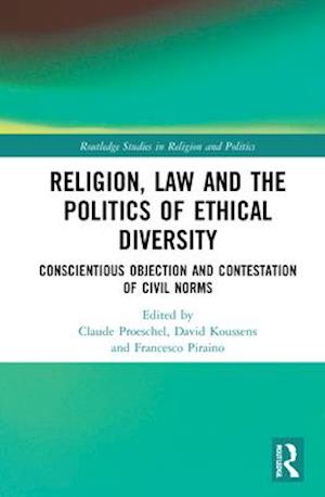 Religion, Law and the Politics of Ethical Diversity