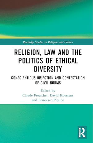 Religion, Law and the Politics of Ethical Diversity