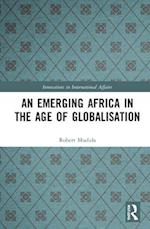 An Emerging Africa in the Age of Globalisation