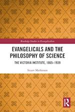 Evangelicals and the Philosophy of Science