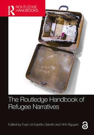 The Routledge Handbook of Refugee Narratives