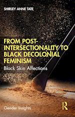 From Post-Intersectionality to Black Decolonial Feminism