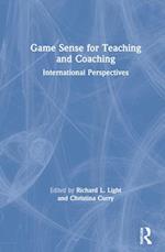 Game Sense for Teaching and Coaching