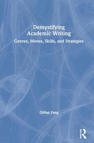 Demystifying Academic Writing