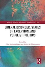 Liberal Disorder, States of Exception, and Populist Politics