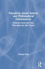 Education, Social Reform and Philosophical Development