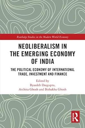 Neoliberalism in the Emerging Economy of India