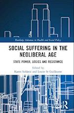 Social Suffering in the Neoliberal Age