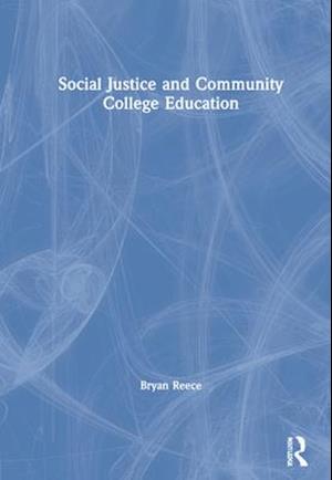 Social Justice and Community College Education