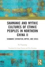 Shamanic and Mythic Cultures of Ethnic Peoples in Northern China II