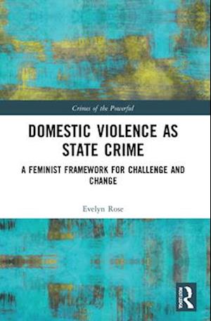 Domestic Violence as State Crime