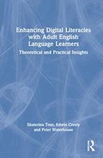 Enhancing Digital Literacies with Adult English Language Learners