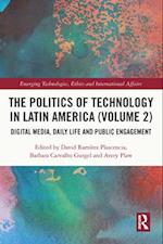 The Politics of Technology in Latin America (Volume 2)