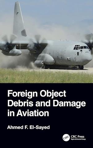 Foreign Object Debris and Damage in Aviation