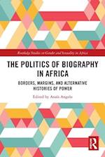 The Politics of Biography in Africa