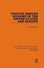 Private Rented Housing in the United States and Europe