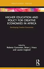 Higher Education and Policy for Creative Economies in Africa