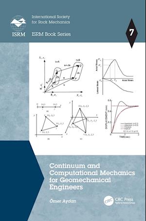 Continuum and Computational Mechanics for Geomechanical Engineers