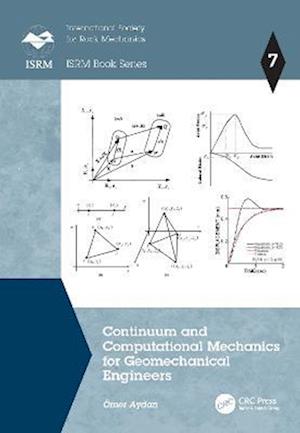 Continuum and Computational Mechanics for Geomechanical Engineers