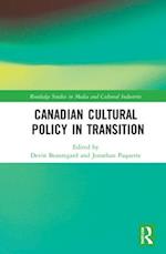 Canadian Cultural Policy in Transition
