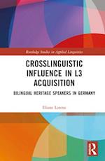 Crosslinguistic Influence in L3 Acquisition