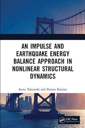 An Impulse and Earthquake Energy Balance Approach in Nonlinear Structural Dynamics